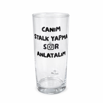 Trinkglas „Canım, Stalk Yapma – Sor, Anlatalım“